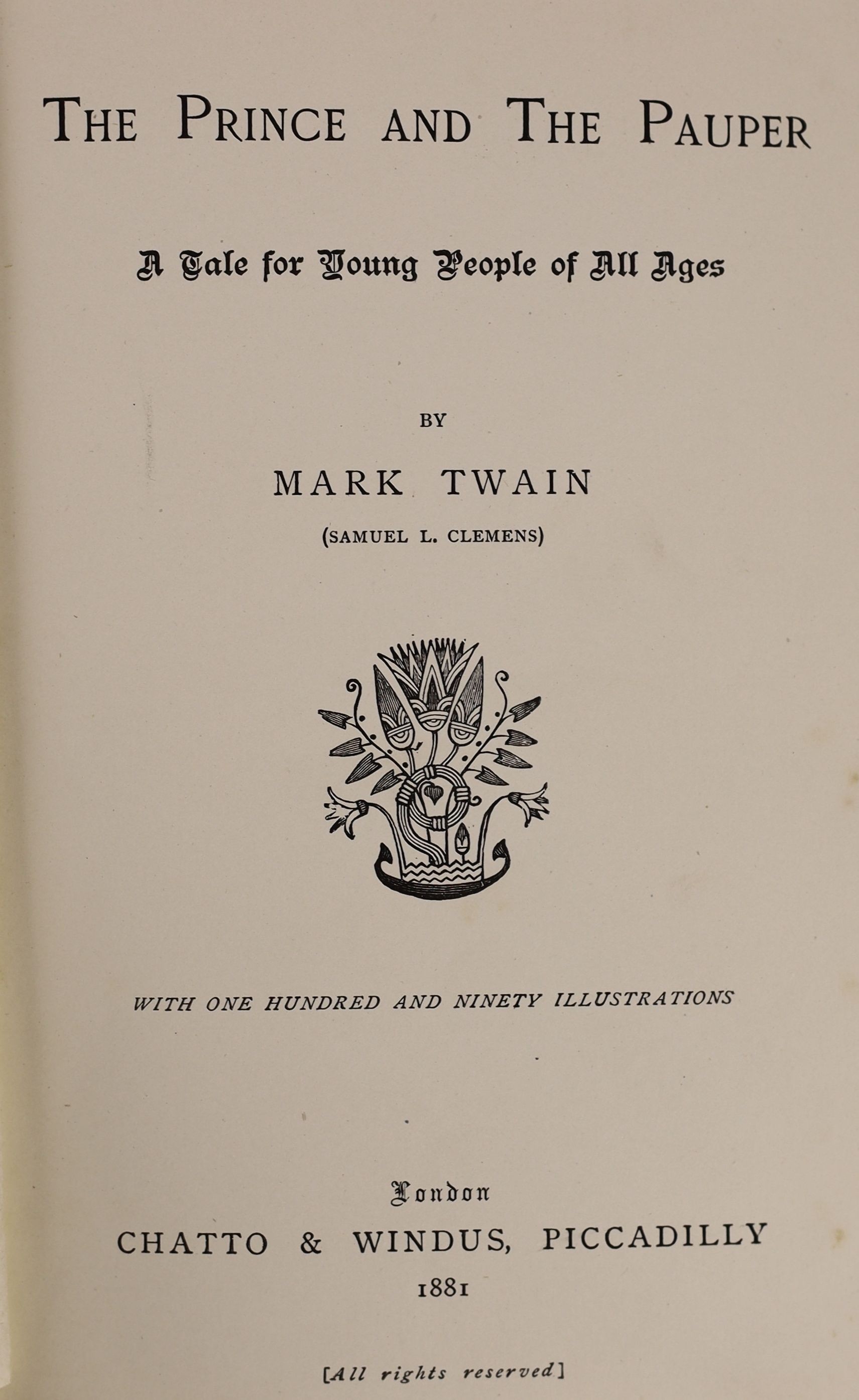 Twain, Mark [Clemens, S.L] - 3 works - The Prince and the Pauper. A Tale for Young People of all Ages, 1st edition, 8vo, original cloth, advertisements at end dated November, 1881, Chatto & Windus, London 1881; A Tramp A